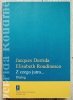 Jacques Derrida, Elisabeth Roudinesco Z czego jutro. Dialog